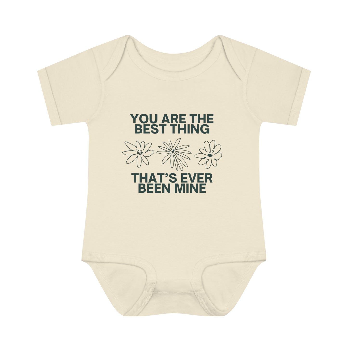 The Best Thing That's Ever Been Mine Infant Baby Onesie Bodysuit