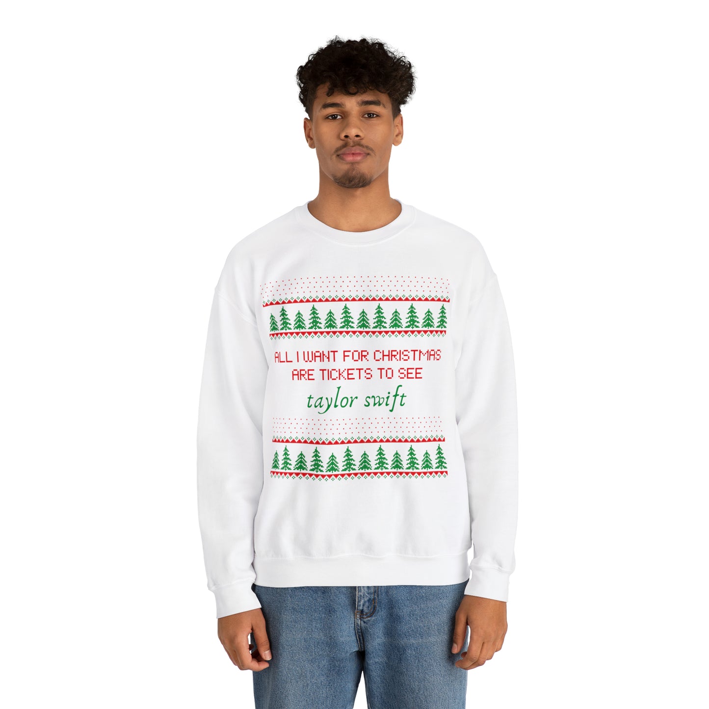 All I Want For Christmas Are Taylor Swift Tickets Christmas Sweater