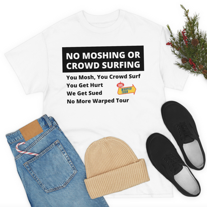 No Moshing or Crowd Surfing Warped T-Shirt