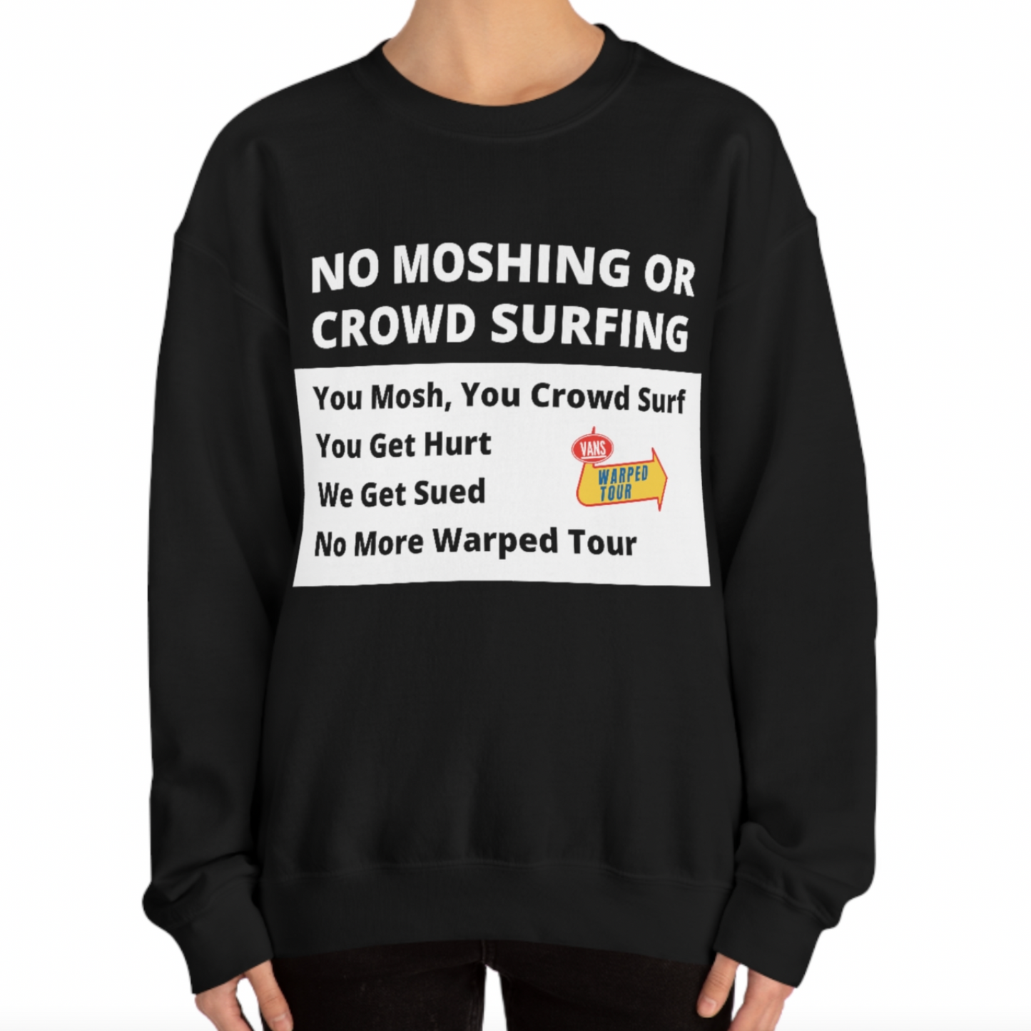No Moshing or Crowd Surfing Warped Crewneck Sweatshirt