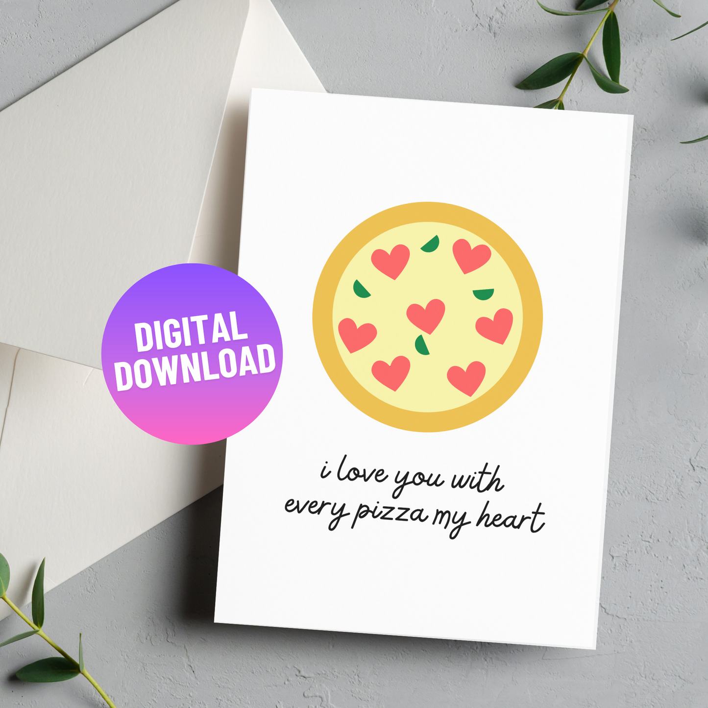 Pizza Valentine's Day Greeting Card Digital Download